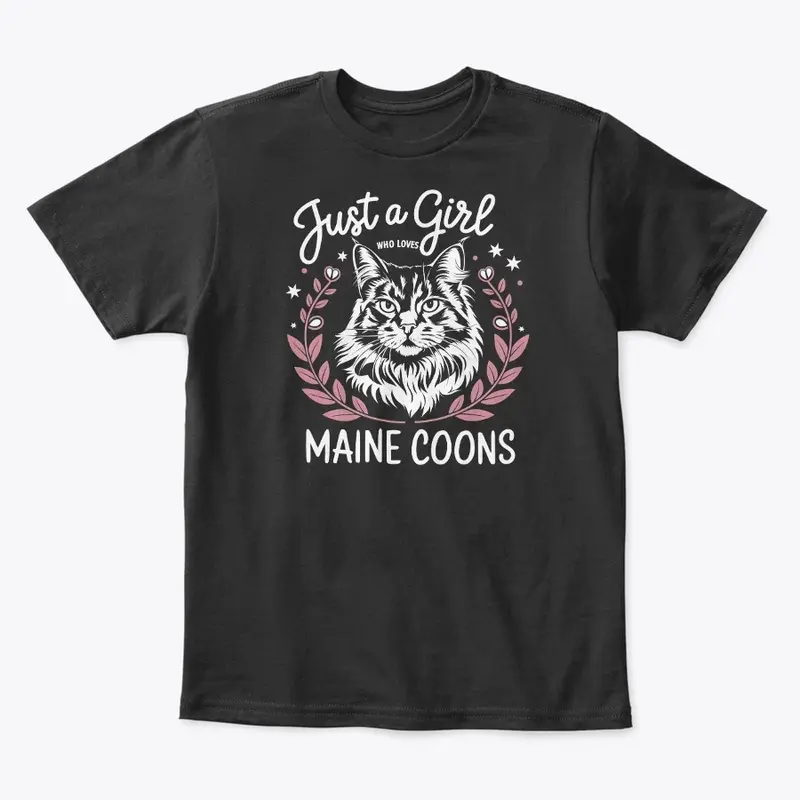 Just A Girl Who Loves Maine Coon